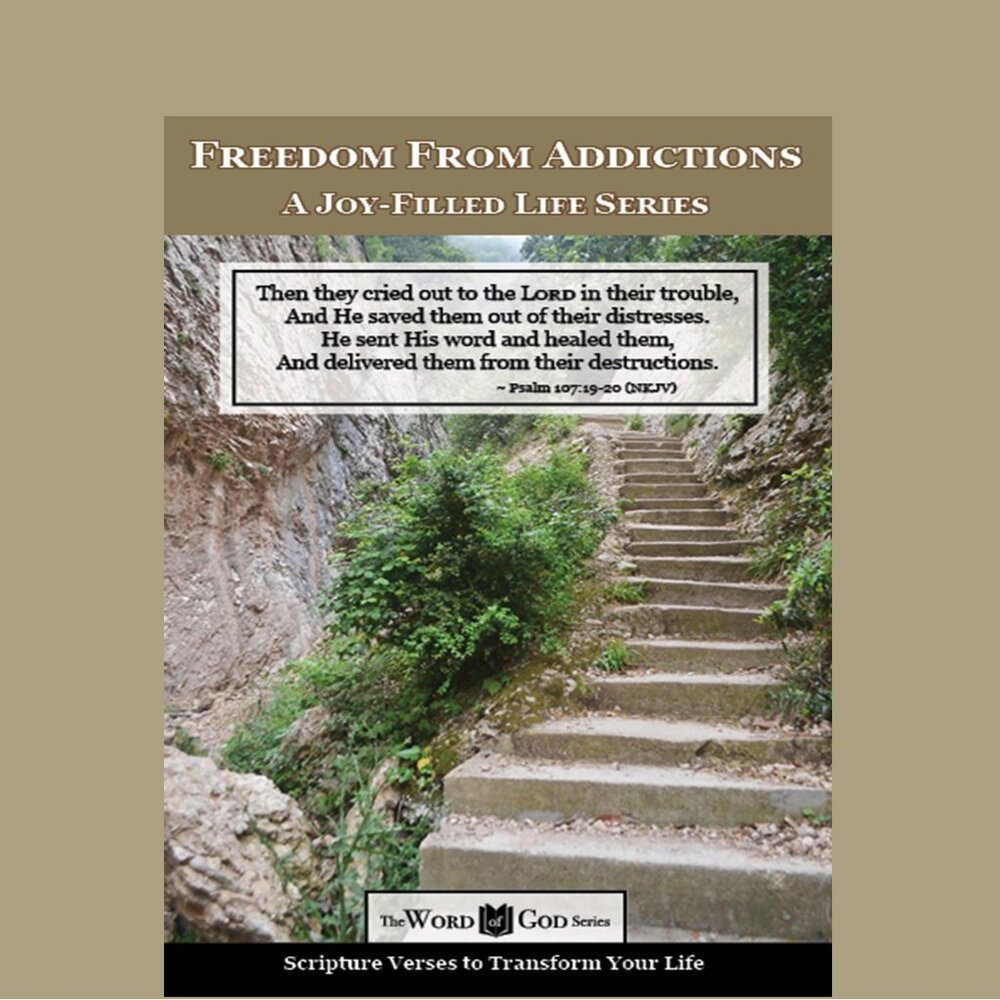 Freedom from Addictions: A Scripture-Based Devotional w/Beautiful Nature Imagery
